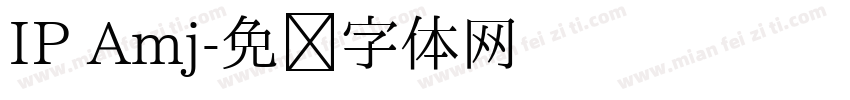 IP Amj字体转换